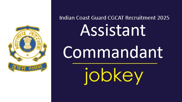 Coast Guard Assistant Commandant CGCAT 2027 Batch Online Form 2025-jobkey